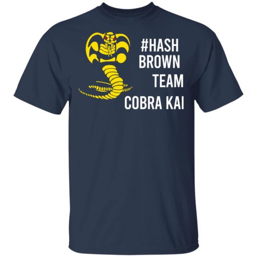 Hash Brown Team Cobra Kai T-Shirts, Hoodies, Long Sleeve 5