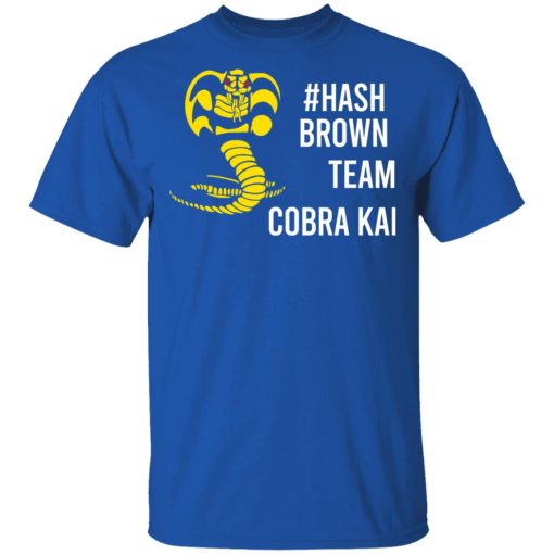 Hash Brown Team Cobra Kai T-Shirts, Hoodies, Long Sleeve 7