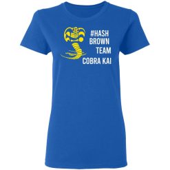 Hash Brown Team Cobra Kai T-Shirts, Hoodies, Long Sleeve 39