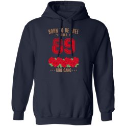 89, Born To Be Free Since 89 Birthday Gift T-Shirts, Hoodies, Long Sleeve 45