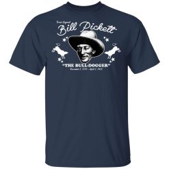 Bill Pickett The Bull-Dogger T-Shirts, Hoodies, Long Sleeve 29