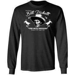 Bill Pickett The Bull-Dogger T-Shirts, Hoodies, Long Sleeve 41