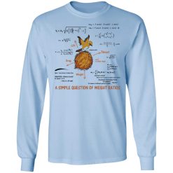 A Simple Question Of Weight Ratios Funny Math Teacher T-Shirts, Hoodies, Long Sleeve 39