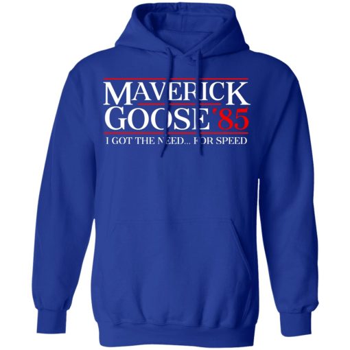 Danger Zone Maverick Goose 85? I Got The Need … For Speed T-Shirts, Hoodies, Long Sleeve 25