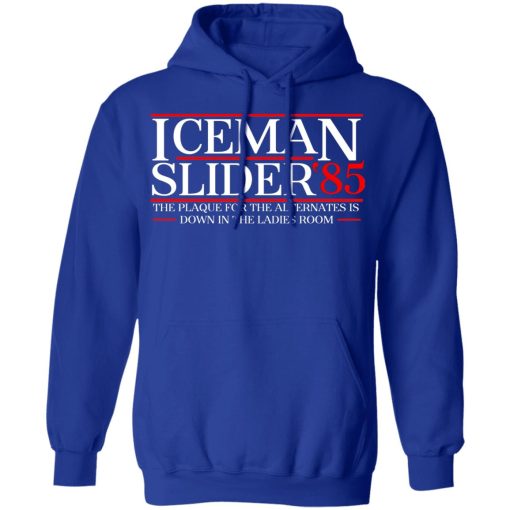 Danger Zone Iceman Slider 85? The Plaque For The Alternates Is Down In The Ladies Room T-Shirts, Hoodies, Long Sleeve 25