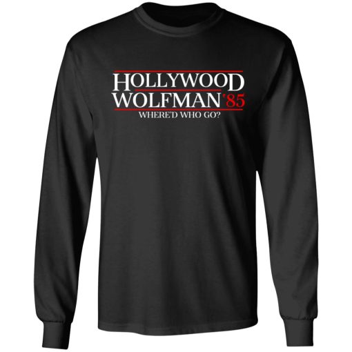 Danger Zone Hollywood Wolfman 85? Where'D Who Go T-Shirts, Hoodies, Long Sleeve 17