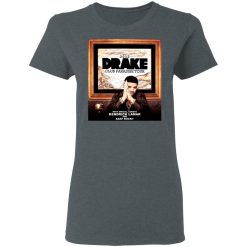 Drake Club Paradise Tour 2012 T-Shirts, Hoodies, Long Sleeve 36