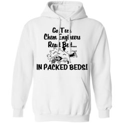Georgia Tech Chem Engineers React Best In Packed Beds T-Shirts, Hoodies, Long Sleeve 44