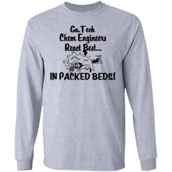 Georgia Tech Chem Engineers React Best In Packed Beds T-Shirts, Hoodies, Long Sleeve 35