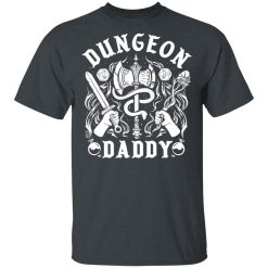 Dungeon Daddy Dungeon Master T-Shirts, Hoodies, Long Sleeve 27