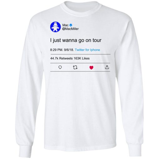 I Just Wanna Go On Tour Mac Miller T-Shirts, Hoodies, Long Sleeve 15