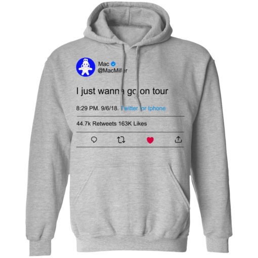 I Just Wanna Go On Tour Mac Miller T-Shirts, Hoodies, Long Sleeve 19