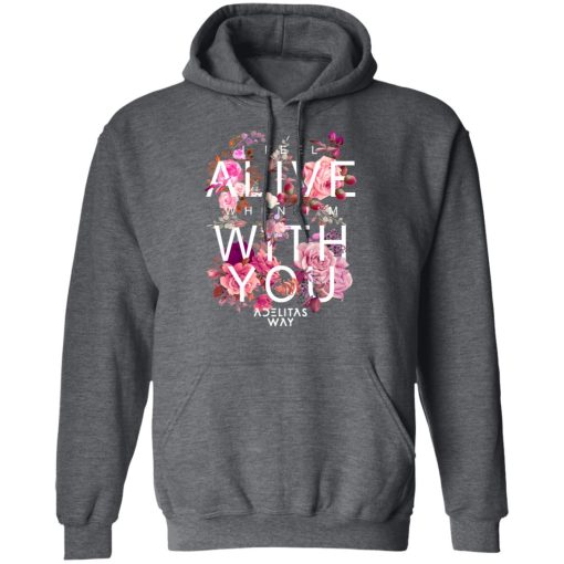 I Feel Alive When I'm With You - Adelitas Way T-Shirts, Hoodies, Long Sleeve 23