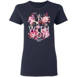 I Feel Alive When I’m With You – Adelitas Way T-Shirts, Hoodies, Long Sleeve 41