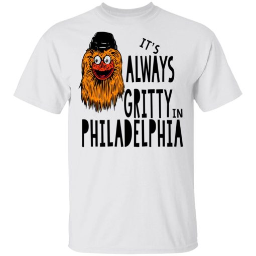 It's Always Gritty In Philadelphia T-Shirts, Hoodies, Long Sleeve 4