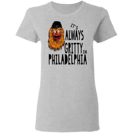 It's Always Gritty In Philadelphia T-Shirts, Hoodies, Long Sleeve 11
