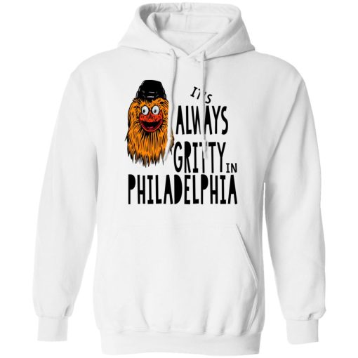 It's Always Gritty In Philadelphia T-Shirts, Hoodies, Long Sleeve 21