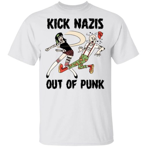 Kick Nazis Out Of Punk T-Shirts, Hoodies, Long Sleeve 3