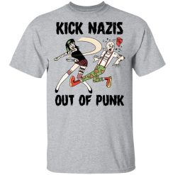 Kick Nazis Out Of Punk T-Shirts, Hoodies, Long Sleeve 27