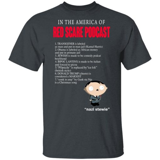 In The America Of Red Scare Podcast Nazi Stewie T-Shirts, Hoodies, Long Sleeve 3
