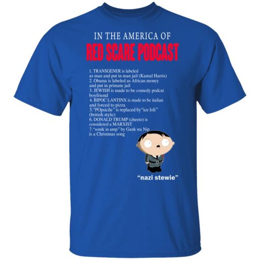 In The America Of Red Scare Podcast Nazi Stewie T-Shirts, Hoodies, Long Sleeve 7