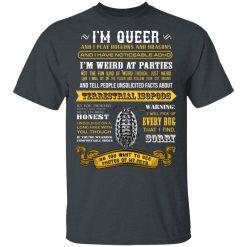 I'm Queer And I Play Dungeons And Dragons Have Noticeable Adhd T-Shirts, Hoodies, Long Sleeve 27