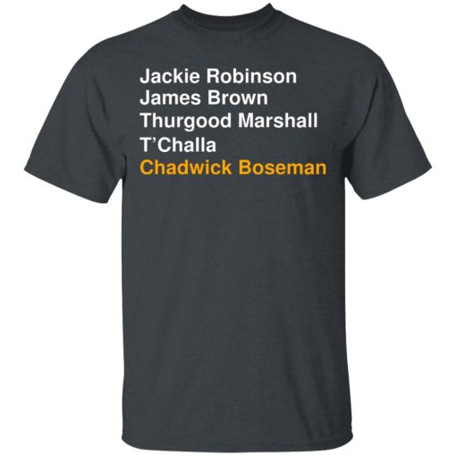 Jackie Robinson James Brown Thurgood Marshall T’Challa Chadwick Boseman T-Shirts, Hoodies, Long Sleeve 3