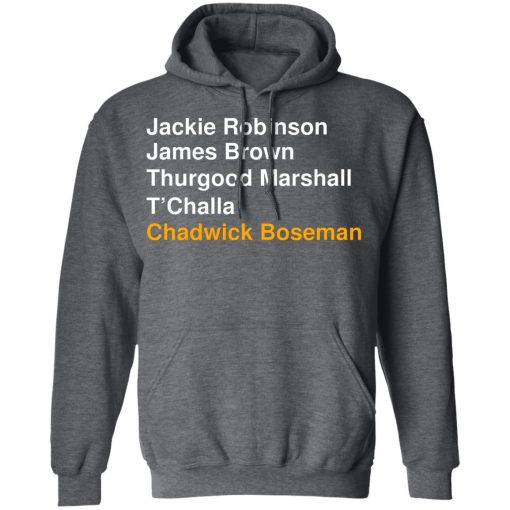 Jackie Robinson James Brown Thurgood Marshall T’Challa Chadwick Boseman T-Shirts, Hoodies, Long Sleeve 23