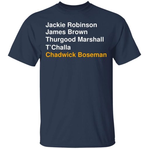 Jackie Robinson James Brown Thurgood Marshall T’Challa Chadwick Boseman T-Shirts, Hoodies, Long Sleeve 5