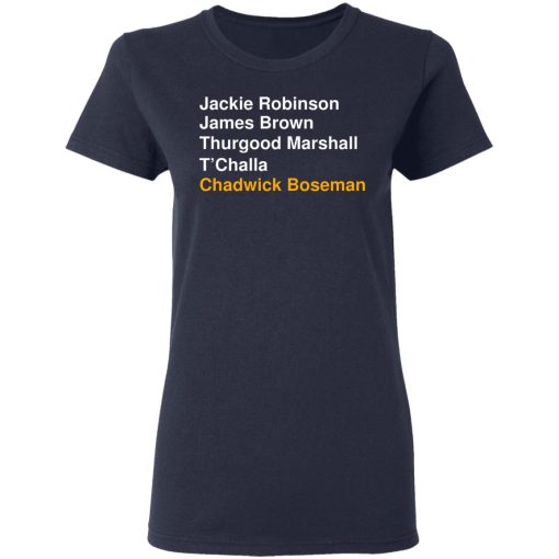 Jackie Robinson James Brown Thurgood Marshall T’Challa Chadwick Boseman T-Shirts, Hoodies, Long Sleeve 14