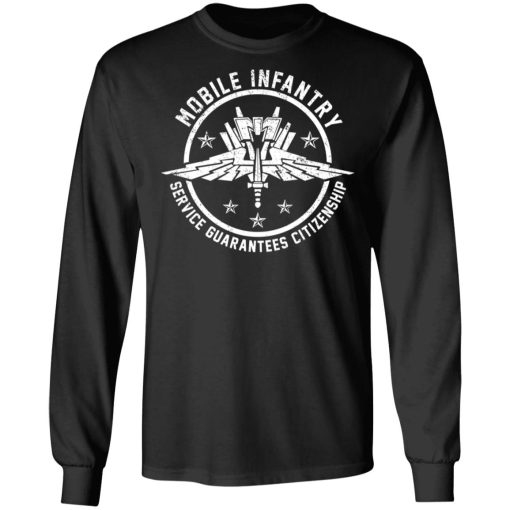 Mobile Infantry Service Guarantees Citizenship T-Shirts, Hoodies, Long Sleeve 17