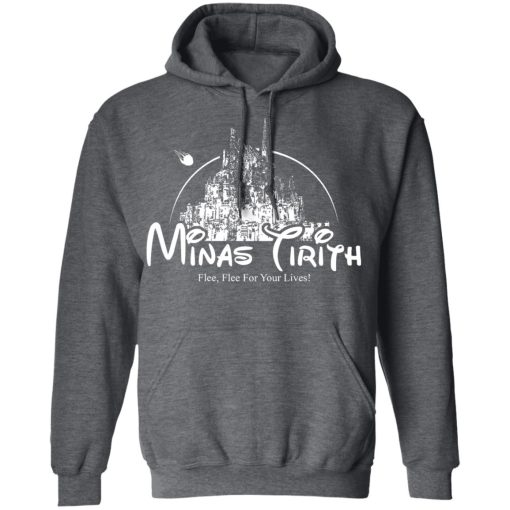 Minas Tirith Flee Flee For Your Lives T-Shirts, Hoodies, Long Sleeve 23