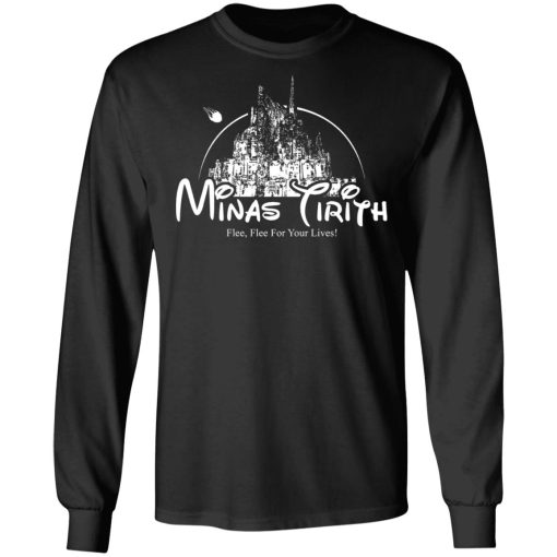 Minas Tirith Flee Flee For Your Lives T-Shirts, Hoodies, Long Sleeve 18