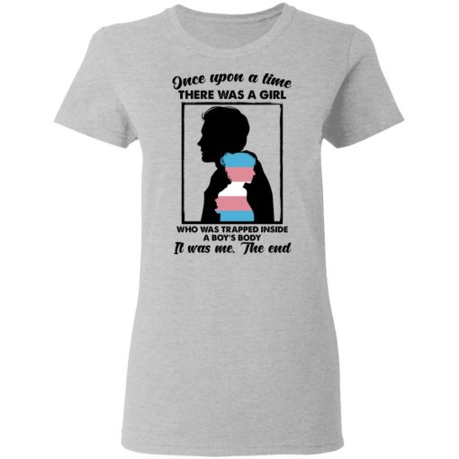 Once Upon A Time There Was A Girl Who Was Trapped Inside A Boy's Body T-Shirts, Hoodies, Long Sleeve 12