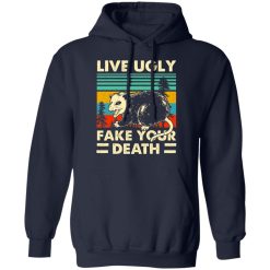 Opossum Live Ugly Fake Your Death T-Shirts, Hoodies, Long Sleeve 45