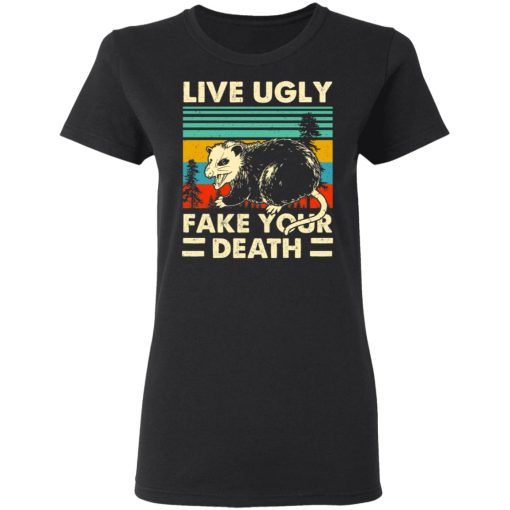 Opossum Live Ugly Fake Your Death T-Shirts, Hoodies, Long Sleeve 9