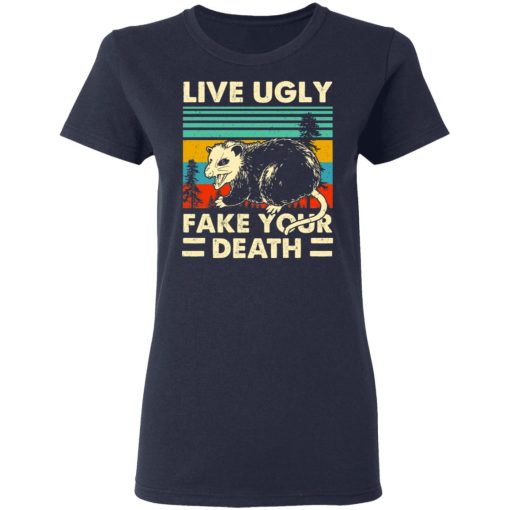 Opossum Live Ugly Fake Your Death T-Shirts, Hoodies, Long Sleeve 13