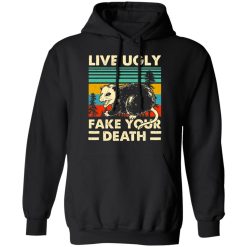 Opossum Live Ugly Fake Your Death T-Shirts, Hoodies, Long Sleeve 43