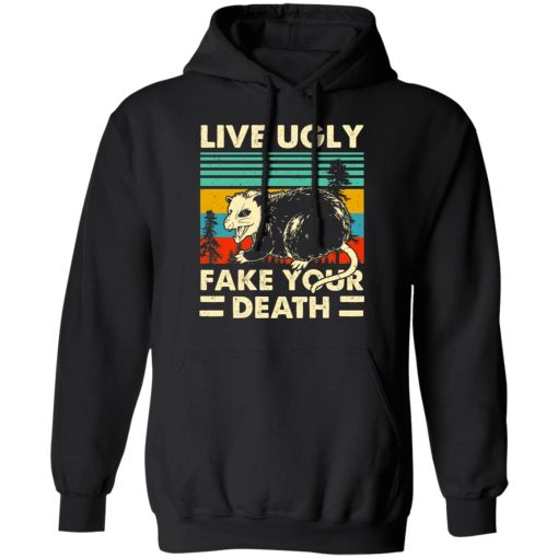 Opossum Live Ugly Fake Your Death T-Shirts, Hoodies, Long Sleeve 19