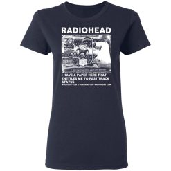 Radiohead I Have A Paper Here That Entitles Me To Fast Track Status T-Shirts, Hoodies, Long Sleeve 38