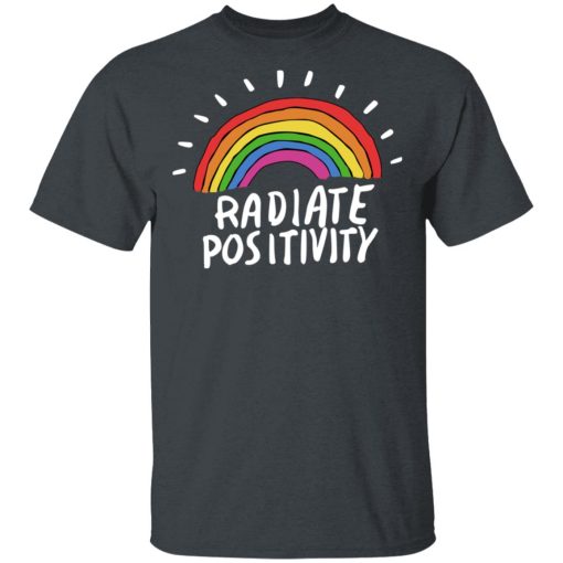 Radiate Positivity Rainbow T-Shirts, Hoodies, Long Sleeve 3