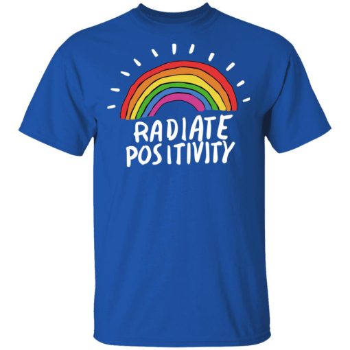 Radiate Positivity Rainbow T-Shirts, Hoodies, Long Sleeve 7