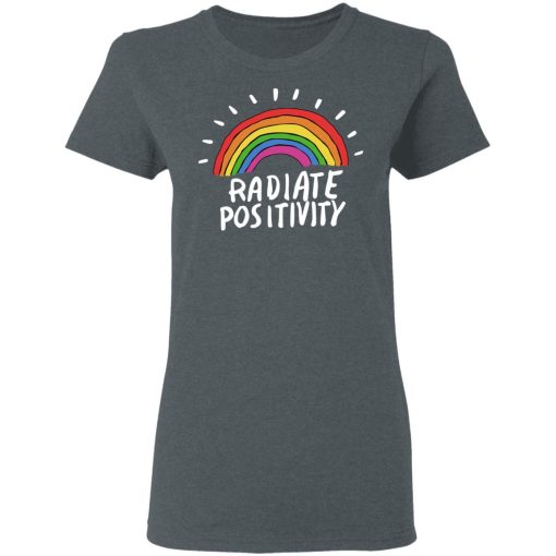 Radiate Positivity Rainbow T-Shirts, Hoodies, Long Sleeve 11