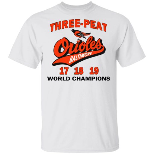 Three Peat Orioles Baltimore World Champions T-Shirts, Hoodies, Long Sleeve 3