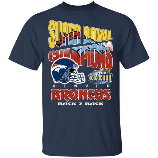 Super Bowl Champions Denver Broncos Back 2 Back T-Shirts, Hoodies, Long Sleeve< 6