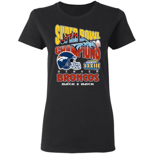 Super Bowl Champions Denver Broncos Back 2 Back T-Shirts, Hoodies, Long Sleeve< 9