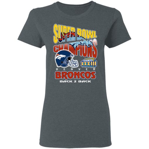 Super Bowl Champions Denver Broncos Back 2 Back T-Shirts, Hoodies, Long Sleeve< 12