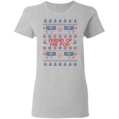 Friend Of The Pod Holiday Sweater T-Shirts, Hoodies, Long Sleeve 34