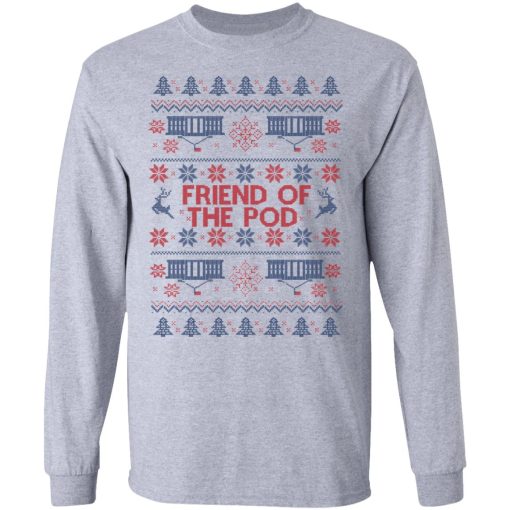 Friend Of The Pod Holiday Sweater T-Shirts, Hoodies, Long Sleeve 13