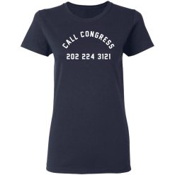 Call Congress 202 224 3121 T-Shirts, Hoodies, Long Sleeve 37